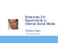 Enterprise 2.0: experiments in internal social media