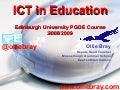 ICT in Education 2009 PGDE (Teacher Training) Presentation at Edinburgh University