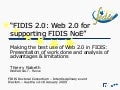 2009 Fidis Winter School Fidis.2.0.Advantages And Limitations