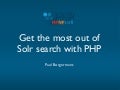 Get the most out of Solr search with PHP