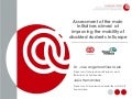 Assessment of the main initiatives aimed  at improving the mobility of disabled students in Europe