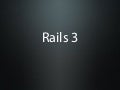 Rails 3 - The Developers Conference - 21aug2010