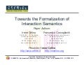 Towards the Formalization of Interaction Semantics