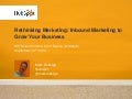 Rethinking Marketing: Inbound Marketing to Grow Your Business