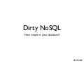 Dirty - How simple is your database?
