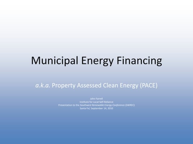 Municipal Energy Financing (PACE)