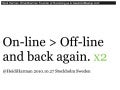 On-line and Off-line and Back Again for KING and ICA, 2010