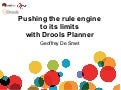 Pushing the rule engine to its limits with drools planner (parisjug 2010-11-09)