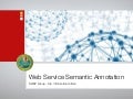 Semantic Web Service Annotation