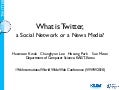 What is Twitter, a Social Network or a News Media? 