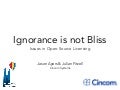 Ignorance is not Bliss