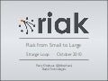 Riak - From Small to Large