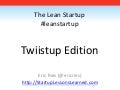 2010 01 27 The Lean Startup   Twiistup