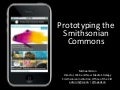 Michael Edson: Prototyping the Smithsonian Commons
