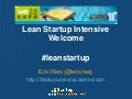 2010 05 03 Lean Startup Intensive At Web 2 0 Expo   Welcome By Eric Ries