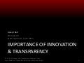The Importance of Innovation and Transparency