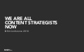 We are all content strategists now