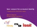 User consent for consumer identity (@ISSE2010)
