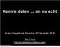 Kennis delen ... en nu echt