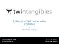 A Survey of SM usage in the workplace-Preliminary Findings