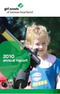 2010 Girl Scouts of Kansas Heartland Annual Report