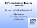 EE Technologies of Today & Tomorrow – Yes it pays for itself… and not just in $: Mike Lawrence, Johns Manville Insulation Systems