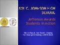 Sol C. Johnson High School - 2010 Jefferson Awards Students In Action Presentation
