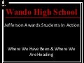 Wando High School - 2010 Jefferson Awards Students In Action Presentation
