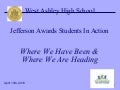 West Ashley High School - 2010 Jefferson Awards Students In Action Presentation
