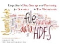 Large-Scale Data Storage and Processing for Scientists with Hadoop