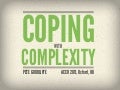 Coping with Complexity