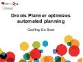 Drools Planner webinar (2011-06-15): Drools Planner optimizes automated planning