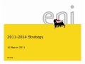 Eni 2011-2014 Strategy Presentation