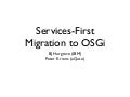 Services-First Migration to OSGi