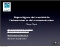 Enjeux légaux de la société de l&rsquo;information et de la communication - cours de décembre 2011