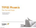The Current State of TYPO3 Phoenix -- T3CON11