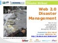 Web 2.0 Disaster Management