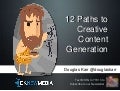 12 Paths to Creative Content Generation