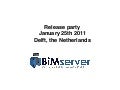 BIMserver release party (25 Januari 2011)