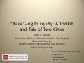 “Race”-ing to Equity: A Toolkit and Tale of Two Cities