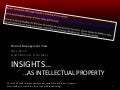 The Value of Insight as Intellectual Property