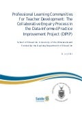 Professional Learning Communities for Teacher Development: The Collaborative Enquiry Process in the Date-Informed Practice Improvement Project (DIPIP)
