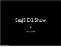 201107 sea js-d2-show