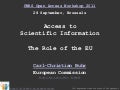 Access to Scientific Information. The Role of the EU