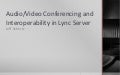 Audio/Video Conferencing and Interop within Lync Server 2010