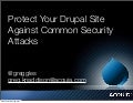Protect Your Drupal Site Against Common Security Attacks