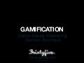 Gamification, Game Based Marketing, Serious Business