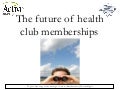 2011 WAFIC the future of health club memberships
