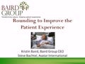 Rounding to Improve the Patient Experience
