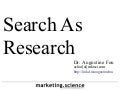 Search as Research by Augustine Fou, PhD.